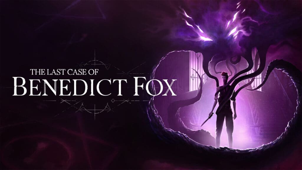 The Last Case of Benedict Fox review roundup: A lacking Lovecraftian - - Reviews | | GamesHorizon