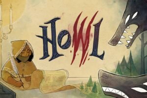 Howl Review: Easy To Learn, Hard To Stay - - News | | GamesHorizon