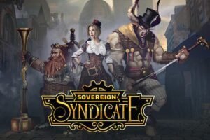 Sovereign Syndicate Review: Brilliant But Difficult To Get Into - - News | | GamesHorizon