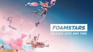 Foamstars release date time