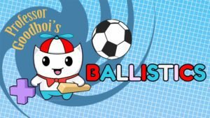 Professor Goodboi’s Ballistics Review: The Physics In Good Fun - - News | | GamesHorizon