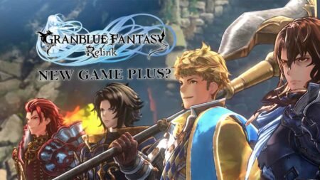 Granblue fantasy relink new game plus