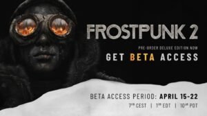 Frostpunk 2 Beta Access Release Date