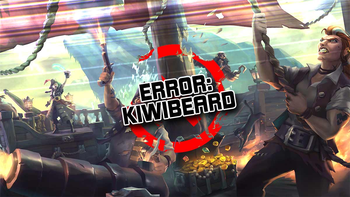 How to Fix Kiwibeard Error in Sea of Thieves